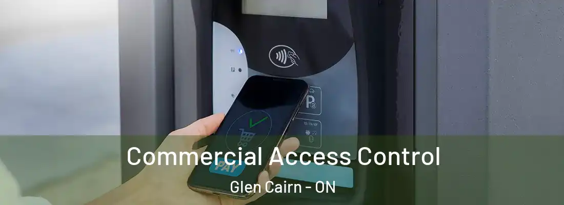  Commercial Access Control Glen Cairn - ON