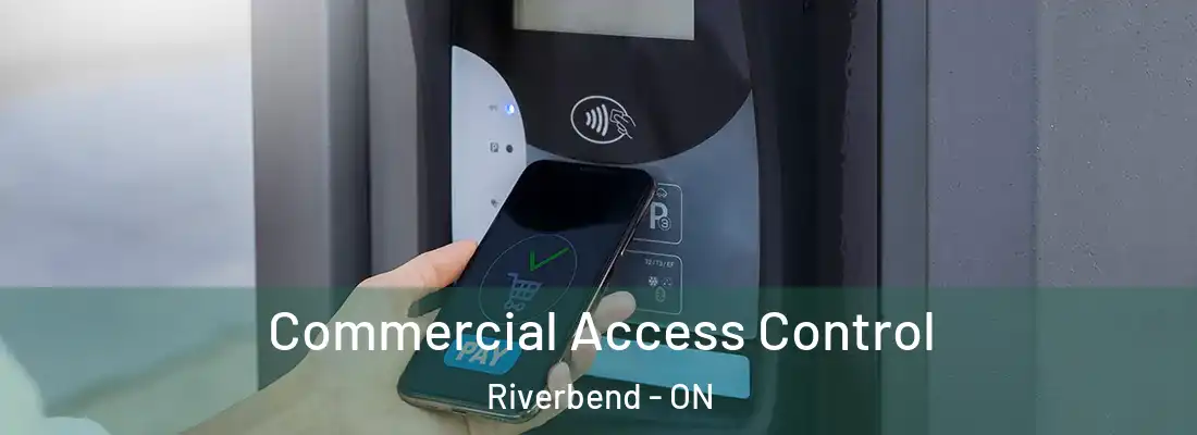  Commercial Access Control Riverbend - ON