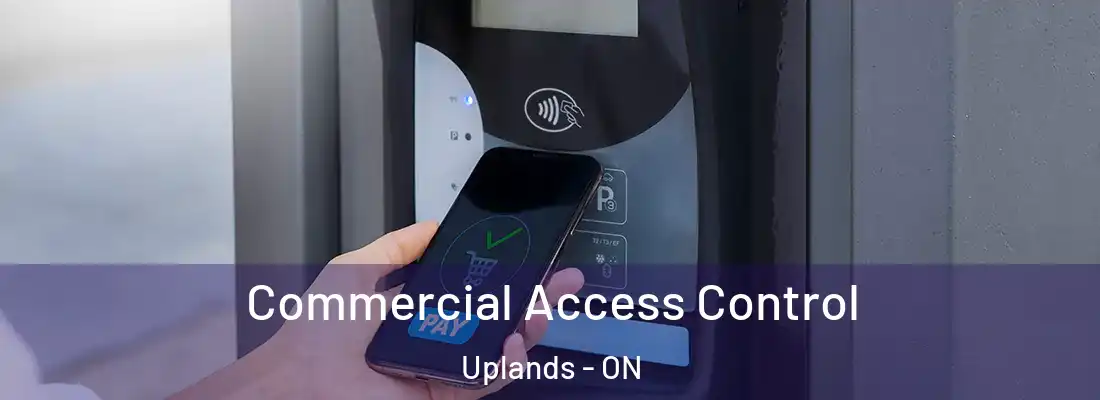  Commercial Access Control Uplands - ON