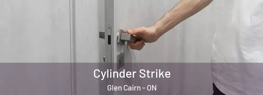  Cylinder Strike Glen Cairn - ON