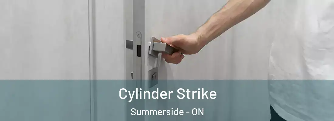  Cylinder Strike Summerside - ON