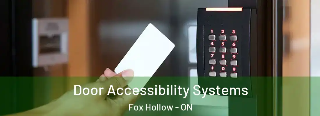  Door Accessibility Systems Fox Hollow - ON