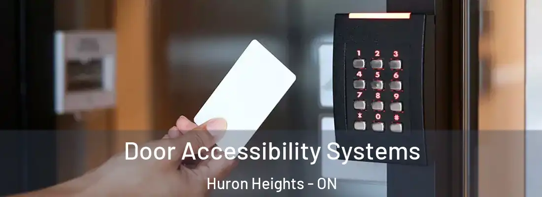  Door Accessibility Systems Huron Heights - ON