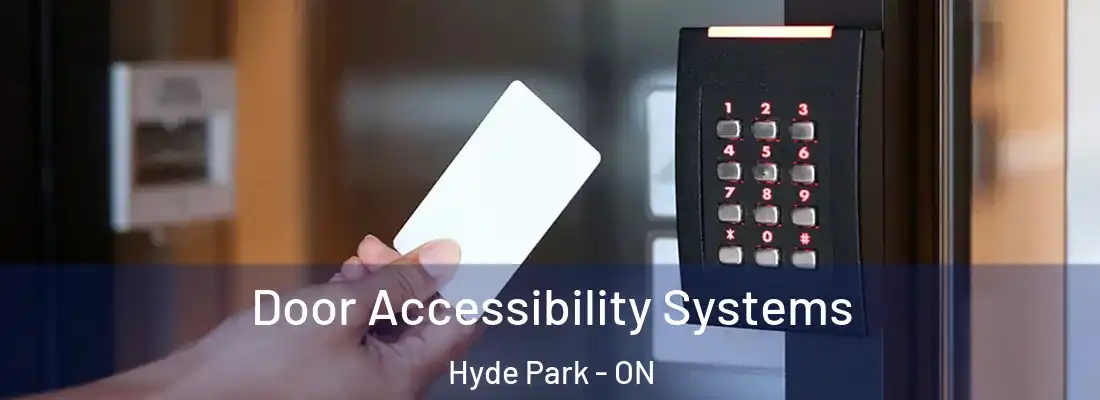  Door Accessibility Systems Hyde Park - ON
