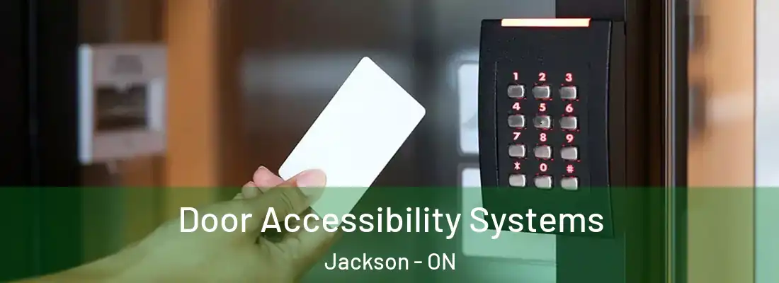  Door Accessibility Systems Jackson - ON