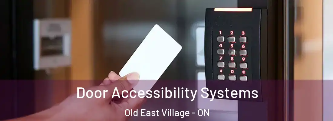  Door Accessibility Systems Old East Village - ON