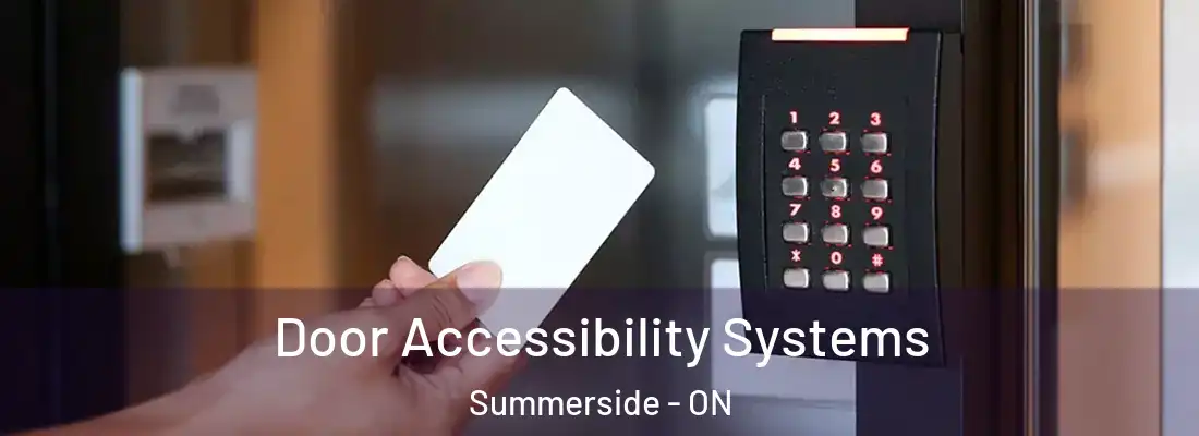  Door Accessibility Systems Summerside - ON