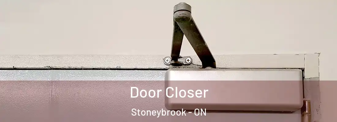  Door Closer Stoneybrook - ON