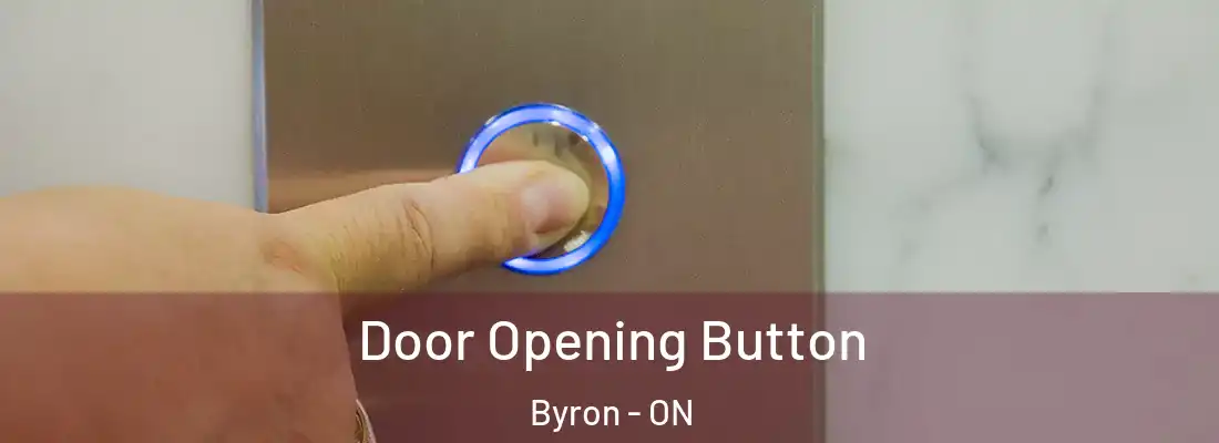  Door Opening Button Byron - ON