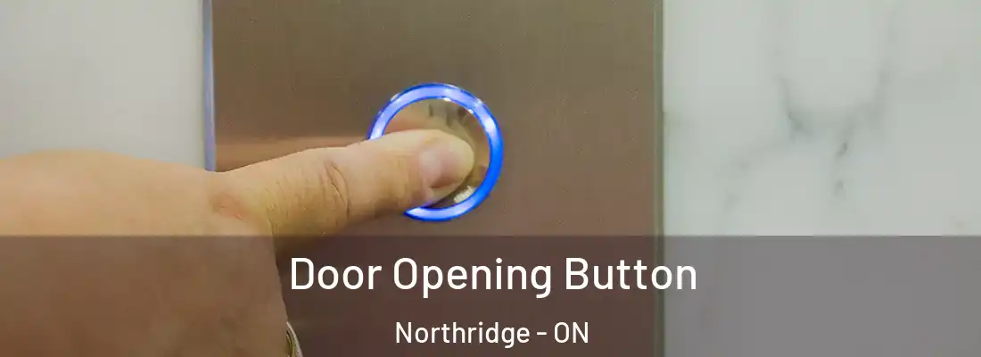  Door Opening Button Northridge - ON