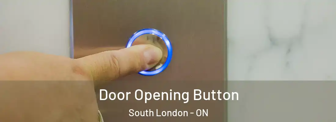  Door Opening Button South London - ON