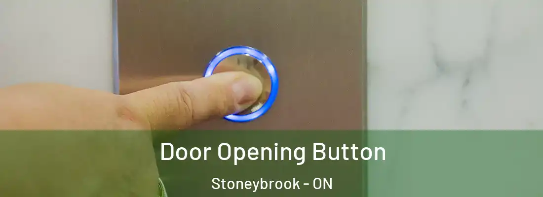  Door Opening Button Stoneybrook - ON