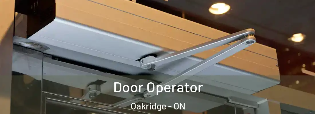  Door Operator Oakridge - ON