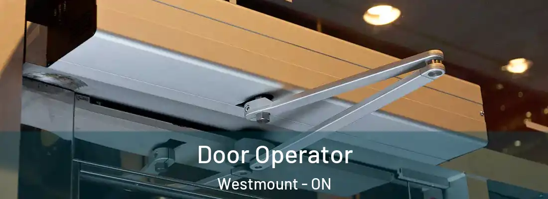  Door Operator Westmount - ON