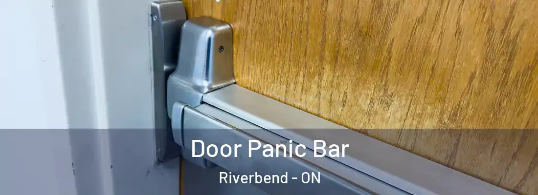  Door Panic Bar Riverbend - ON