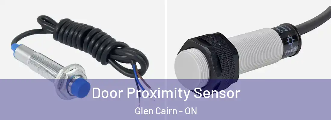  Door Proximity Sensor Glen Cairn - ON