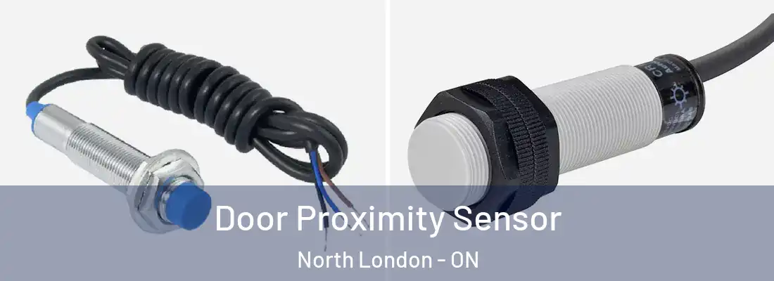  Door Proximity Sensor North London - ON