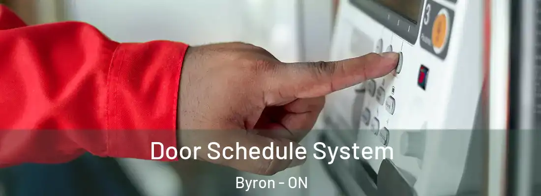  Door Schedule System Byron - ON