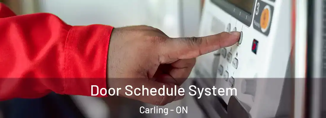  Door Schedule System Carling - ON