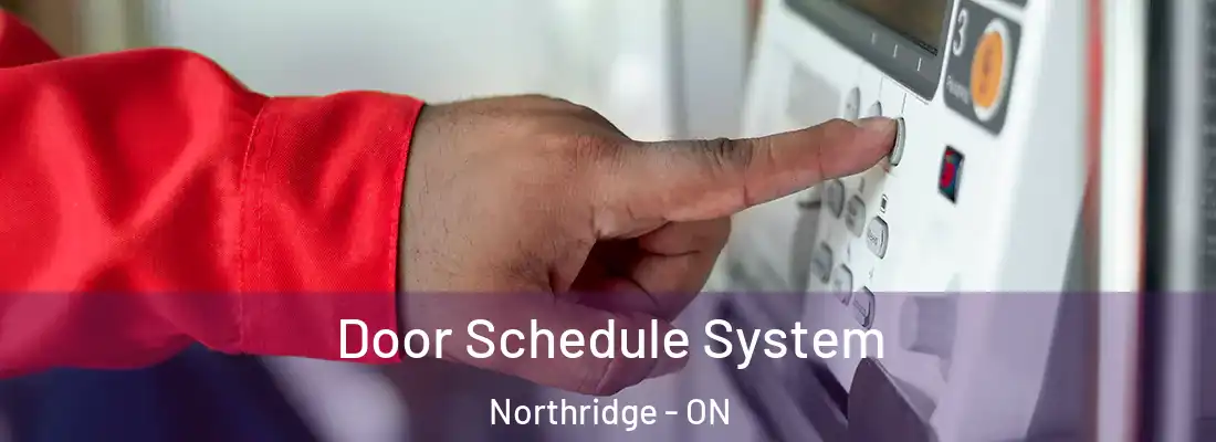  Door Schedule System Northridge - ON