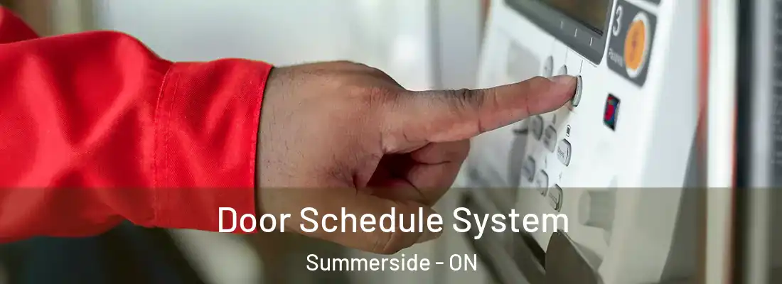  Door Schedule System Summerside - ON