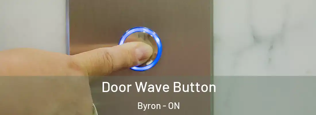  Door Wave Button Byron - ON