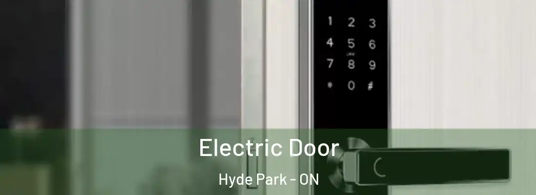  Electric Door Hyde Park - ON