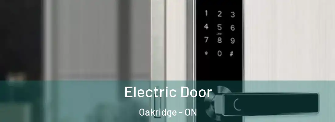  Electric Door Oakridge - ON