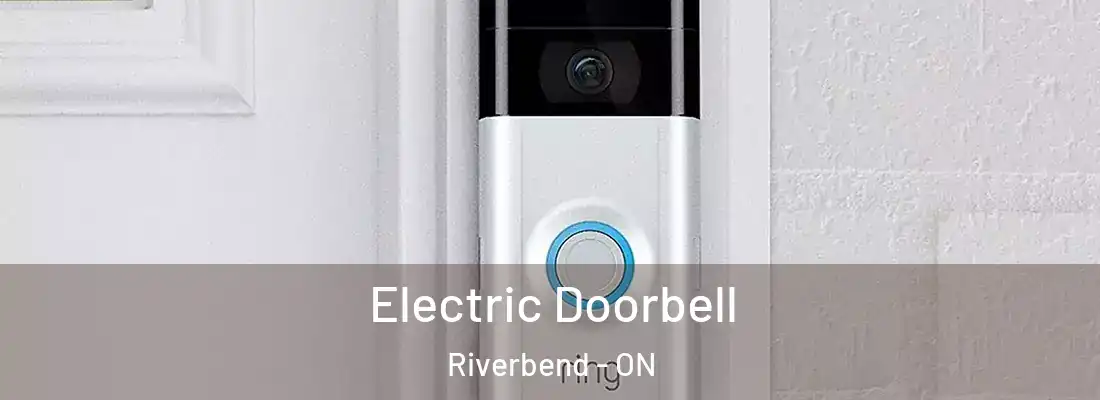  Electric Doorbell Riverbend - ON