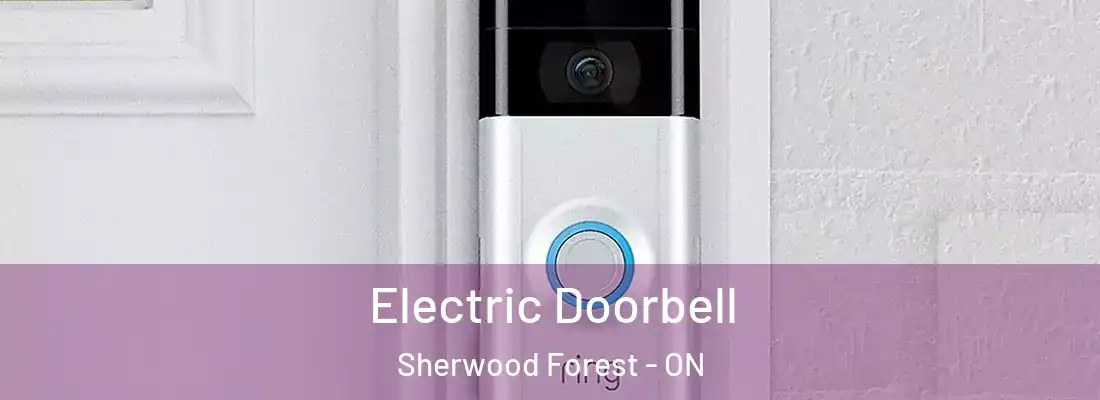  Electric Doorbell Sherwood Forest - ON