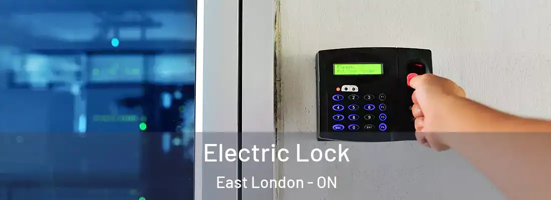 Electric Lock East London - ON