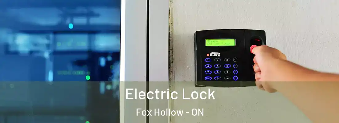  Electric Lock Fox Hollow - ON