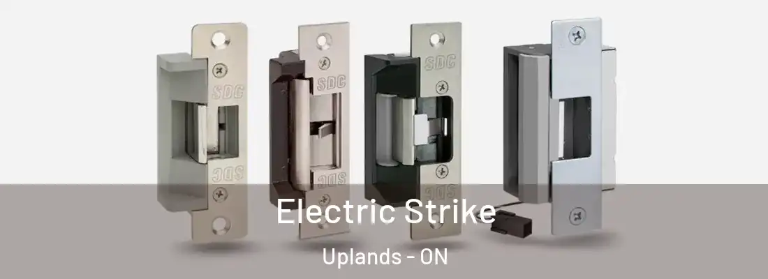  Electric Strike Uplands - ON