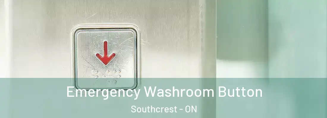  Emergency Washroom Button Southcrest - ON
