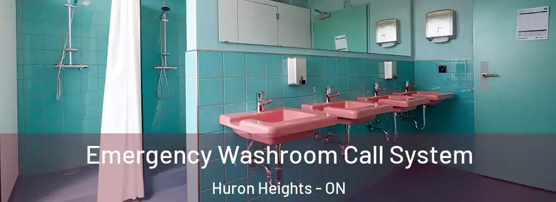  Emergency Washroom Call System Huron Heights - ON
