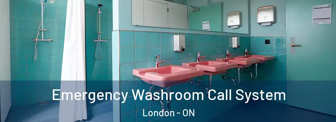  Emergency Washroom Call System London - ON