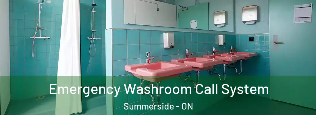  Emergency Washroom Call System Summerside - ON
