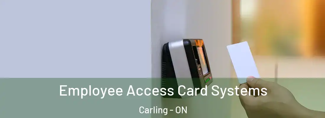  Employee Access Card Systems Carling - ON