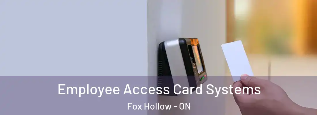  Employee Access Card Systems Fox Hollow - ON
