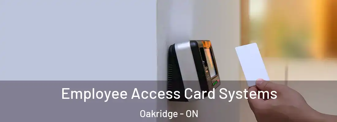  Employee Access Card Systems Oakridge - ON