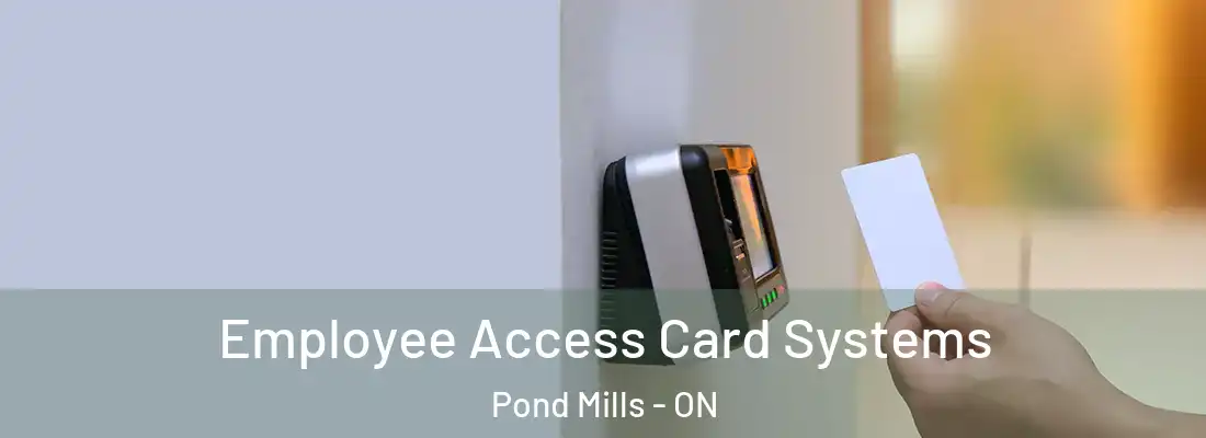  Employee Access Card Systems Pond Mills - ON