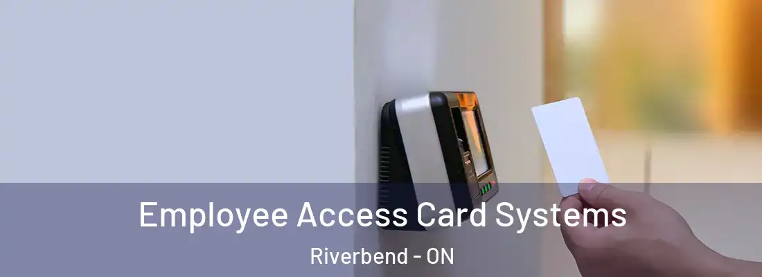  Employee Access Card Systems Riverbend - ON