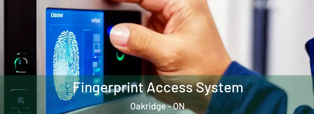  Fingerprint Access System Oakridge - ON