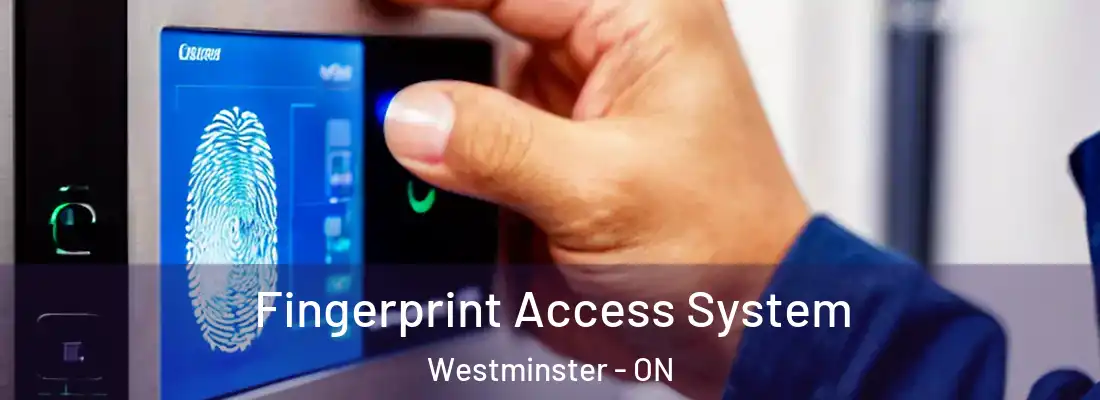  Fingerprint Access System Westminster - ON