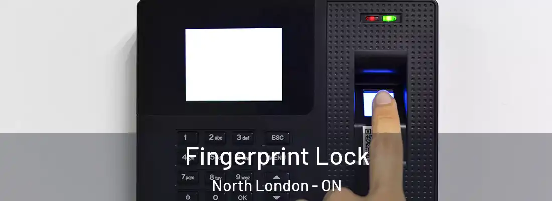  Fingerprint Lock North London - ON
