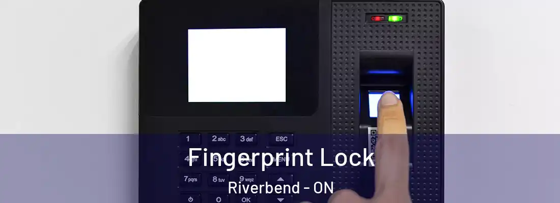  Fingerprint Lock Riverbend - ON