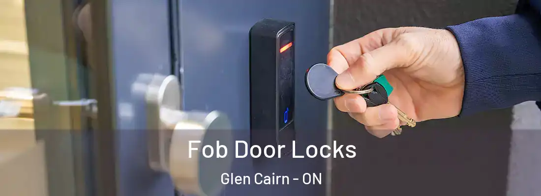 Fob Door Locks Glen Cairn - ON