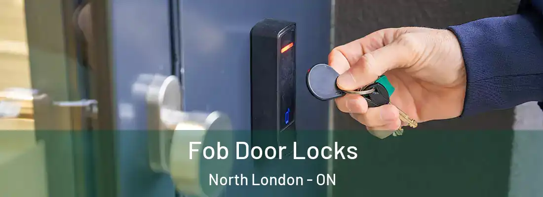  Fob Door Locks North London - ON