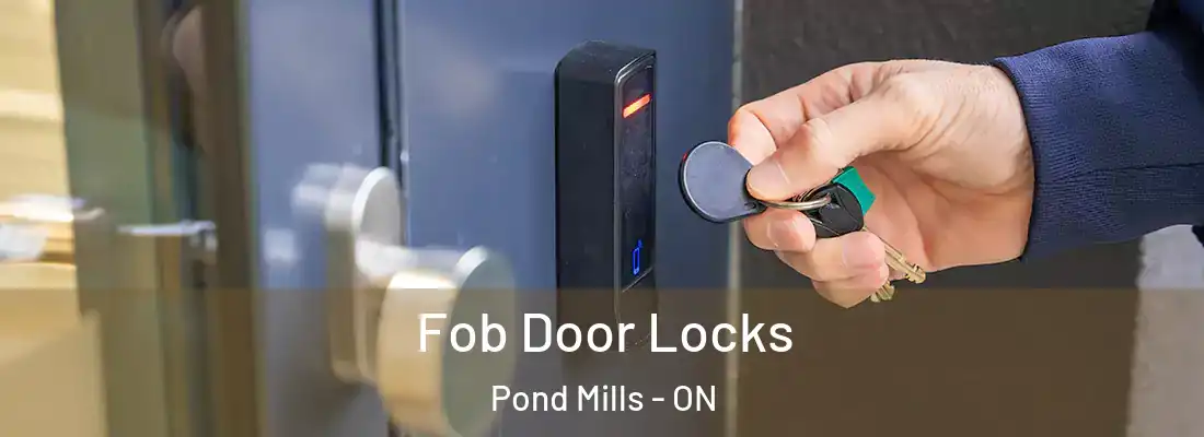  Fob Door Locks Pond Mills - ON