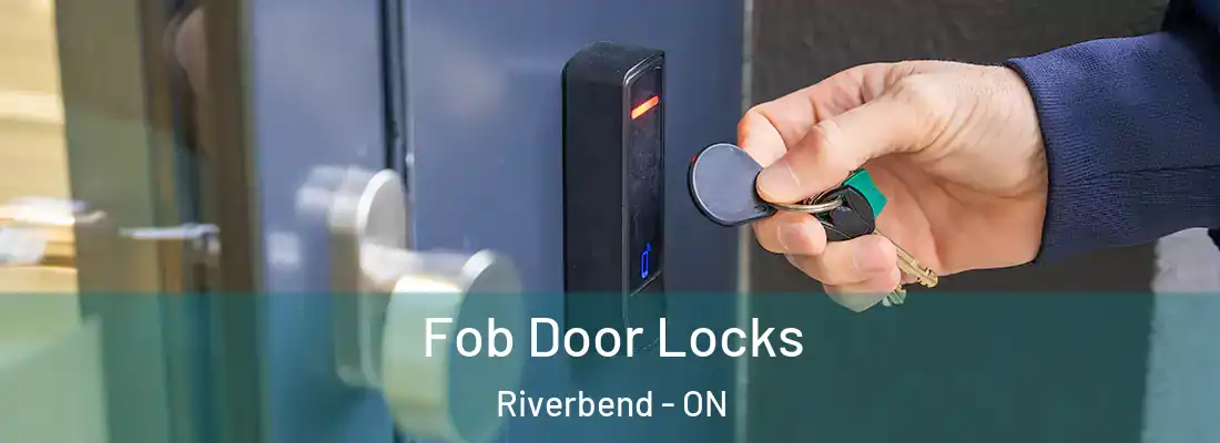  Fob Door Locks Riverbend - ON